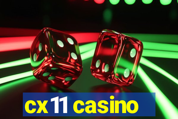 cx11 casino